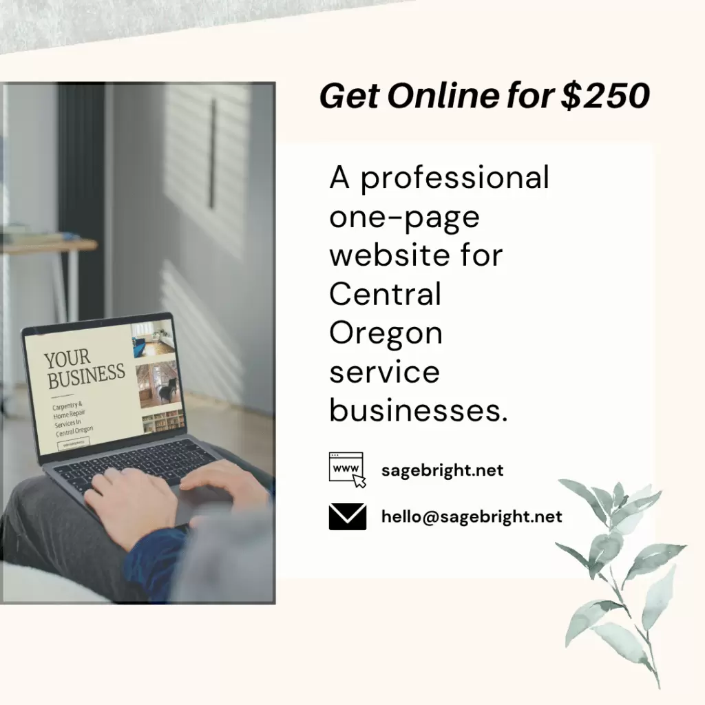 Promotional graphic with the text "Get Online for $250" and the subline "A professional one-page website for Central Oregon service businesses. Built by Sagebright."