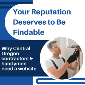 Why Every General Contractor and Handyman in Central Oregon Needs a Website featured image
